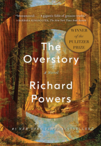 The Overstory: A Novel by Richard Powers